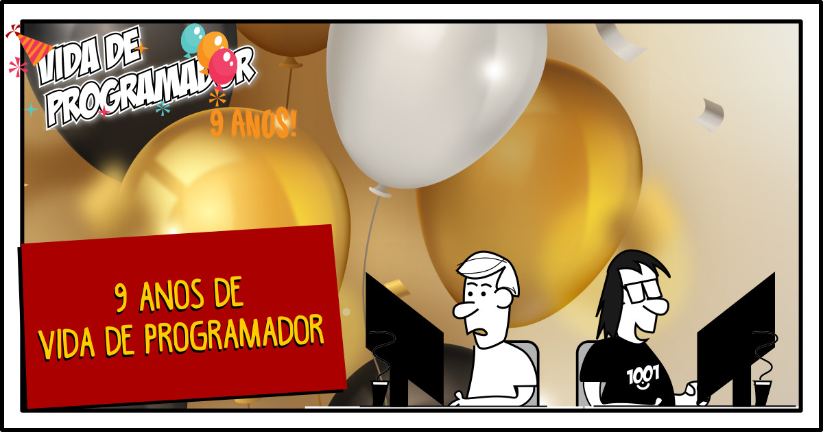 9 anos de Vida de Programador