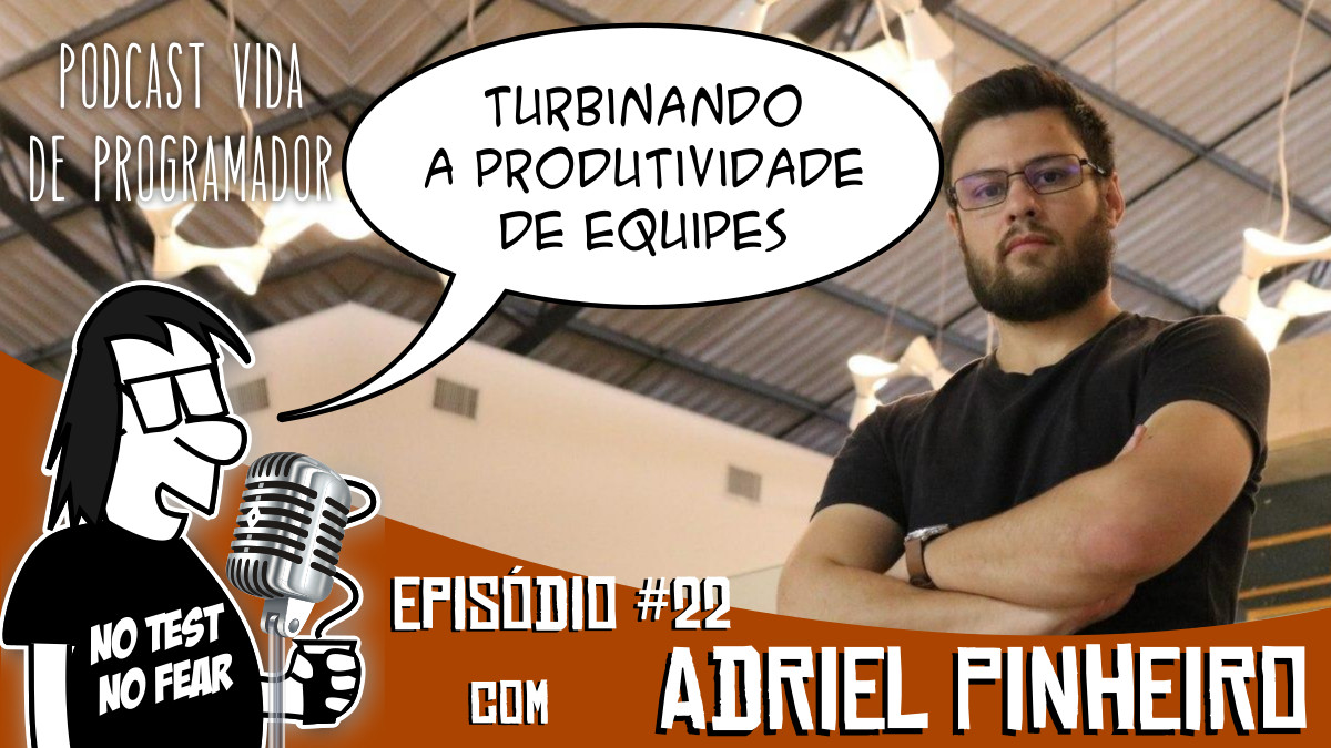 Capa do episódio 22, com o Adriel Pinheiro
